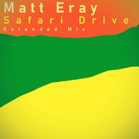 Matt Eray - Safari Drive (Extended Mix)