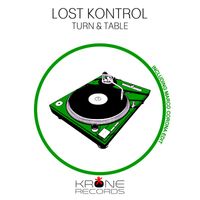 Lost Kontrol - Turn & Table
