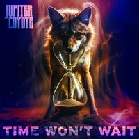 Jupiter Coyote - Time Won't Wait