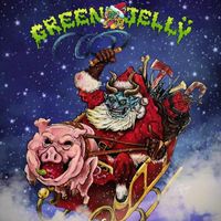 Green Jelly - Freetoe Feet Presents: A Green Jelly Christmas Soundtrack (Explicit)