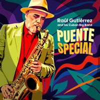 Raúl Gutiérrez and his Cuban Big Band - Puente Special