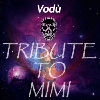 Vodù - Tribute to Mimi (Salambo Bar Mixes [Explicit])