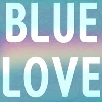 The Poet - Blue Love