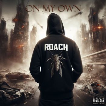 Roach - On My Own