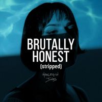 Harlequin Jones - Brutally Honest (Stripped Version)