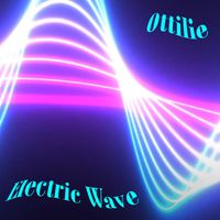 Ottilie Wallace - Electric Wave
