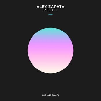 Alex Zapata - Roll