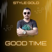 Style Gold - Good Time (Original Mix)