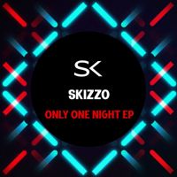 Skizzo - Only One Night