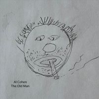 Al Cohen - The Old Man (Explicit)