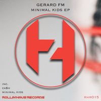 Gerard FM - Minimal Kids EP