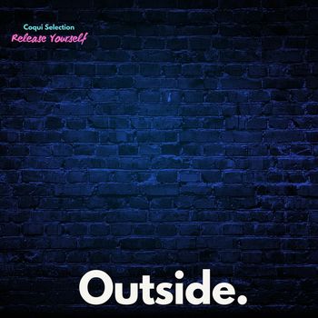 Coqui Selection - Release Yourself
