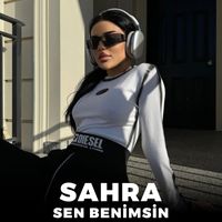Sahra - Sen Benimsin