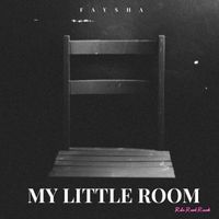 Faysha - My Little Room