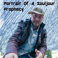 Prophecy - Portrait of a Souljour
