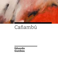 Eduardo Gamboa - Cañambú (Para Orquesta de Cuerdas) (En Vivo)
