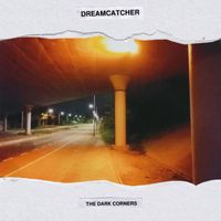 Dreamcatcher - The Dark Corners