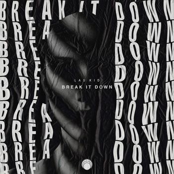 Lau Kid - Break It Down