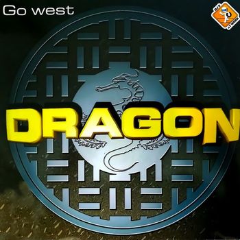 Dragon - Go West