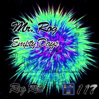 Mr. Rog - Empty Days