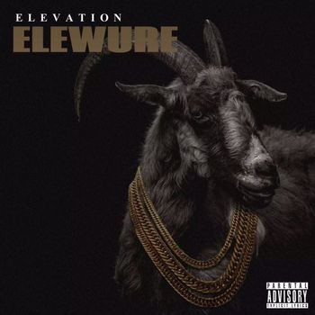 Elevation - Elewure (Explicit)