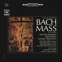 Eugene Ormandy - Bach: Mass in B Minor, BWV 232 (2023 Remastered Version)