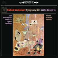 Eugene Ormandy - Yardumian: Symphony No. 1 & Violin Concerto (2023 Remastered Version)