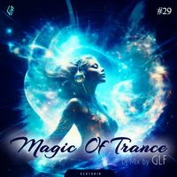 GLF - Magic Of Trance, Vol.29 (Mixed By GLF)