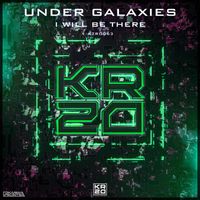 UnderGalaxies - Will Be There