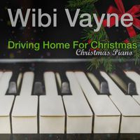 Wibi Vayne - Driving Home For Christmas (Christmas Piano)