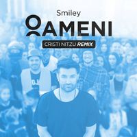 Smiley - Oameni (Cristi Nitzu Remix)
