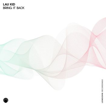 Lau Kid - Bring It Back