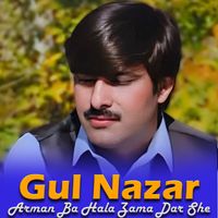 Gul Nazar - Arman Ba Hala Zama Dar She