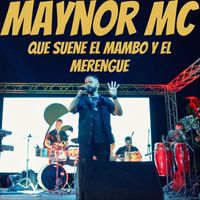 Maynor MC - Que Suene el Mambo y el Merengue