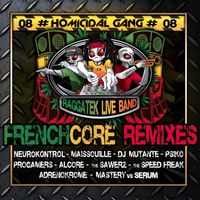 RAGGATEK LIVE BAND - Homicidal Gang 08 (Frenchcore Remixes)