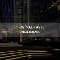 Oreste Ferrario - Original Taste (Radio Edit)