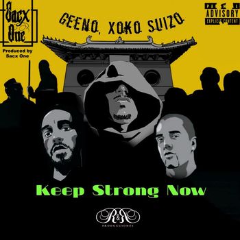 Sacx One - Keep It Strong Now (Explicit)