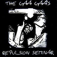 The Gaa Gaa's - Repulsion Seminar