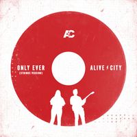 Alive City - Only Ever (Strings Version)