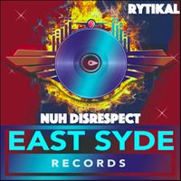 Rytikal - Nuh Disrespect (Explicit)