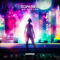 Dopamine - No Future