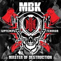 MBK - Master Of Destruction (Explicit)