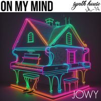 Jowy - On My Mind