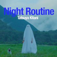 Tatsuya Kitani - Night Routine