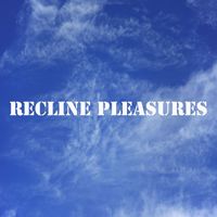 David - Recline Pleasures