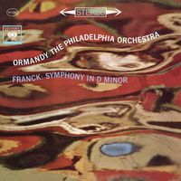 Eugene Ormandy - Franck: Symphony in D Minor