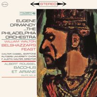 Eugene Ormandy - Walton: Belshazzar's Feast - Roussel: Bacchus et Ariane Suite No. 2