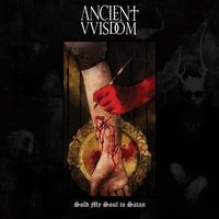 Ancient VVisdom - Sold My Soul to Satan
