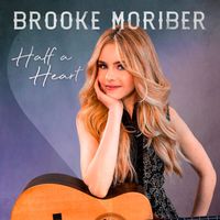 brooke moriber - Half a Heart