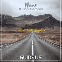 Hani - Guide Us (Jack Shaft ReWork)